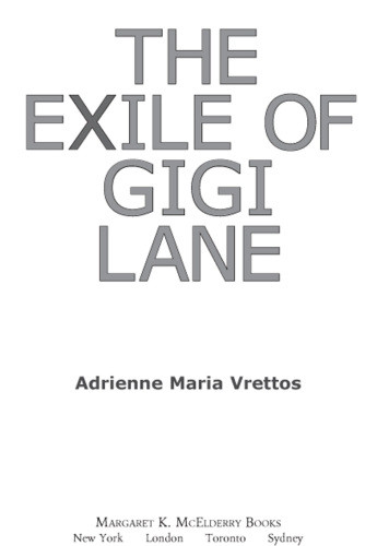 The Exile Of Gigi Lane Vrettos Adrienne Maria