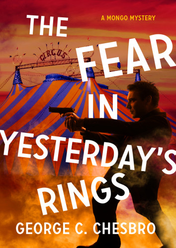 The Fear In Yesterdays Rings Chesbro George C