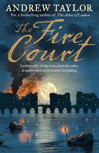 The Fire Court Andrew Taylor