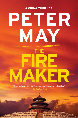 The Firemaker The China Thrillers 1 May Peter