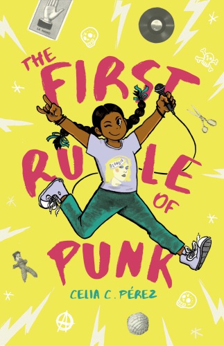 The First Rule Of Punk Celia C Prez