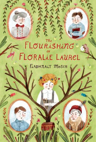 The Flourishing Of Floralie Laurel Moser Fiadhnait