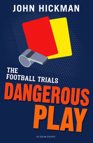The Football Trials Dangerous Play Hickman John