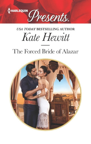 The Forced Bride Of Alazar Kate Hewitt