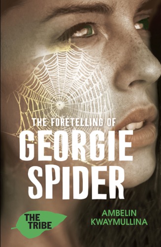 The Foretelling Of Georgie Spider Kwaymullina Ambelin
