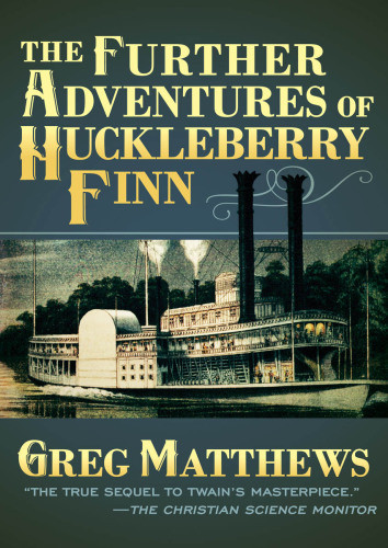 The Further Adventures Of Huckleberry Finn Matthews Greg