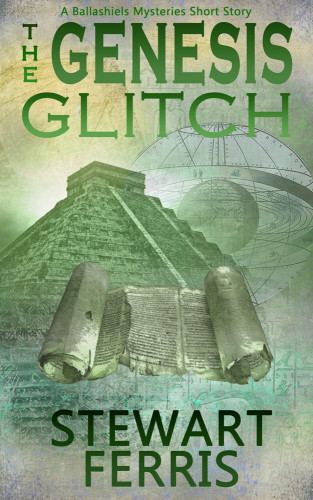 The Genesis Glitch Ferris Stewart