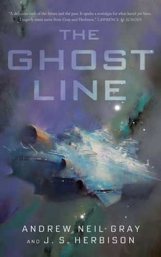 The Ghost Line Andrew Neil Gray Js Herbison