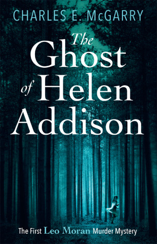 The Ghost Of Helen Addison Mcgarry Charles E