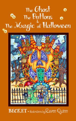 The Ghost The Buttons And The Magic Of Halloween Becket