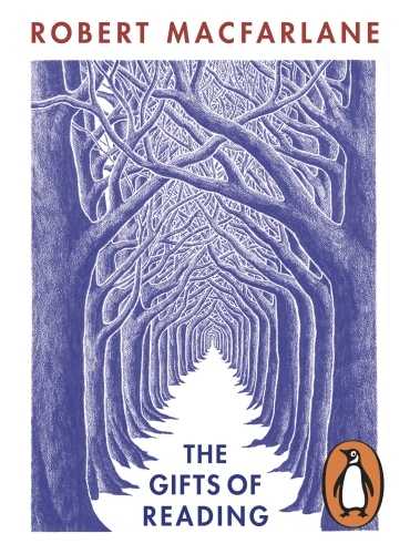 The Gifts Of Reading Robert Macfarlane
