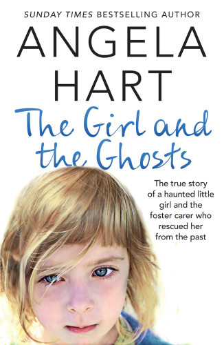 The Girl And The Ghosts Hart Angela