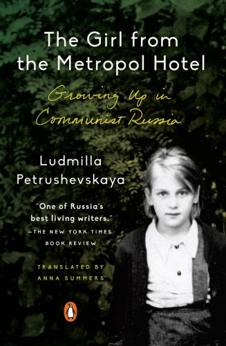 The Girl From The Metropol Hotel Ludmilla Petrushevskaya Anna Summers Translation