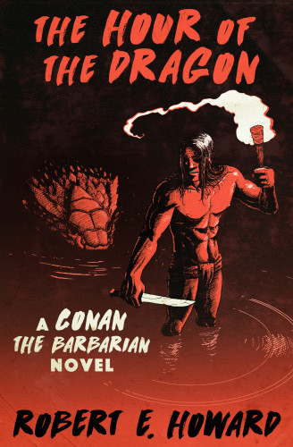The Hour Of The Dragon Howard Robert E
