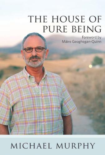 The House Of Pure Being Murphy Michael K