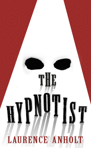 The Hypnotist Anholt Laurence