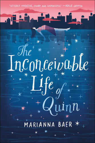 The Inconceivable Life Of Quinn Baer Marianna