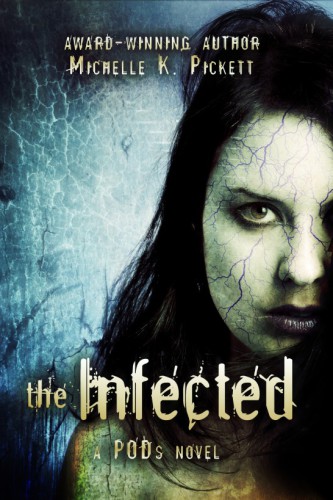 The Infected A Pods Novel Pickett Michelle K