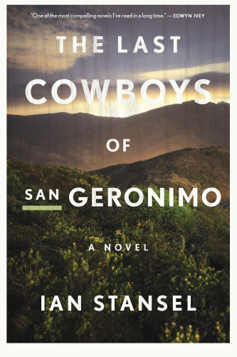 The Last Cowboys Of San Geronimo First Ian Stansel