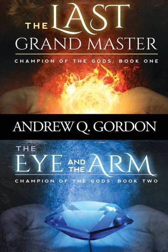 The Last Grand Master The Eye And The Arm Gordon Andrew Q