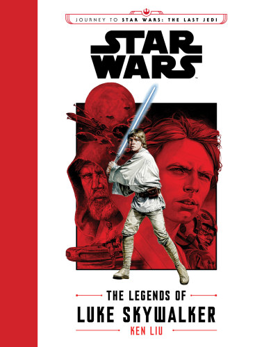 The Legends Of Luke Skywalker Liu Ken