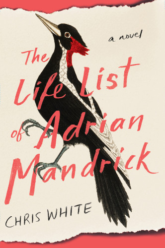 The Life List Of Adrian Mandrick White Chris