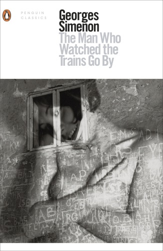 The Man Who Watched The Trains Go By Simenon Georges Reynolds Sian