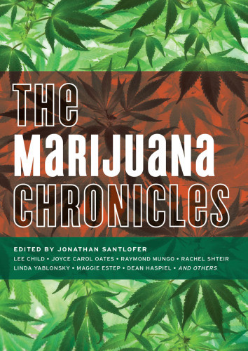 The Marijuana Chronicles Jonathan Santlofer