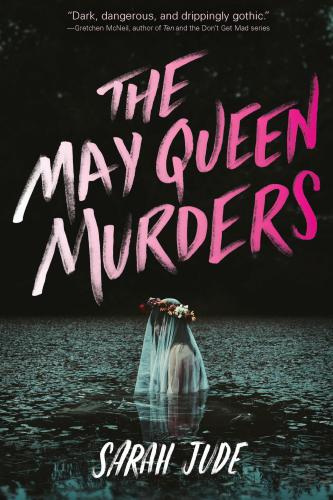 The May Queen Murders Jude Sarah