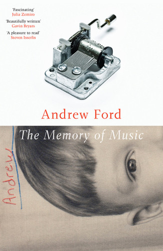The Memory Of Music Andrew Ford