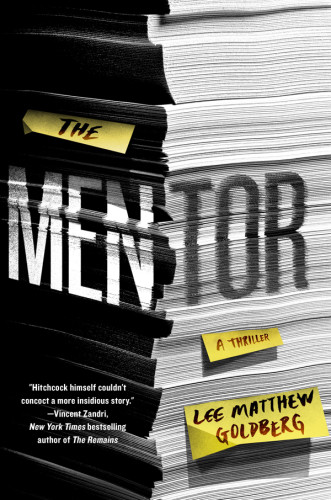 The Mentor A Thriller 1st Edition Goldberg Lee Matthew