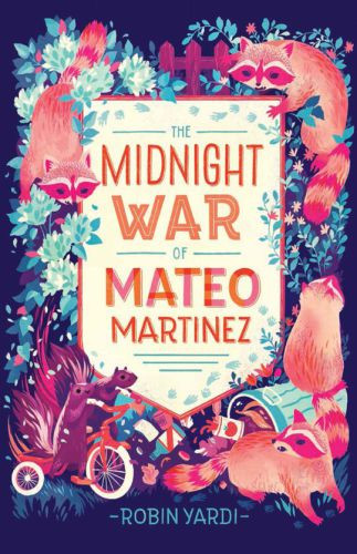 The Midnight War Of Mateo Martinez Yardi Robin