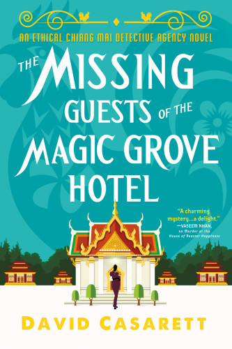 The Missing Guests Of The Magic Grove Hotel Casarett David