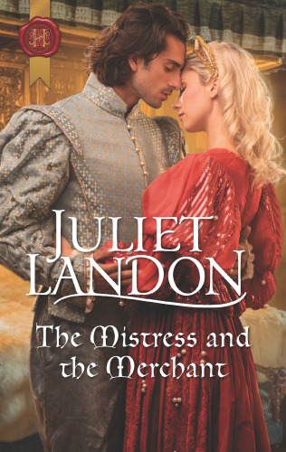 The Mistress And The Merchant Juliet Landon