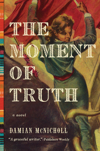 The Moment Of Truth Mcnicholl Damian