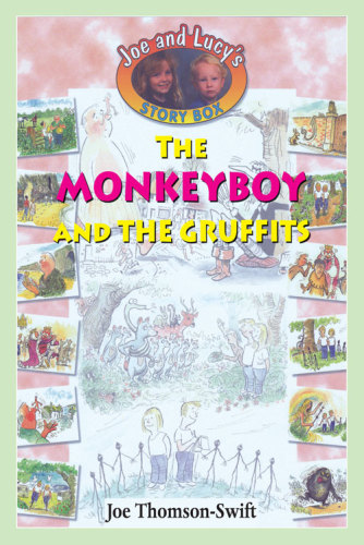 The Monkey Boy And The Gruffits Thomsonswift Joe