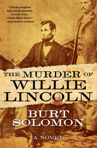 The Murder Of Willie Lincoln Solomon Burt