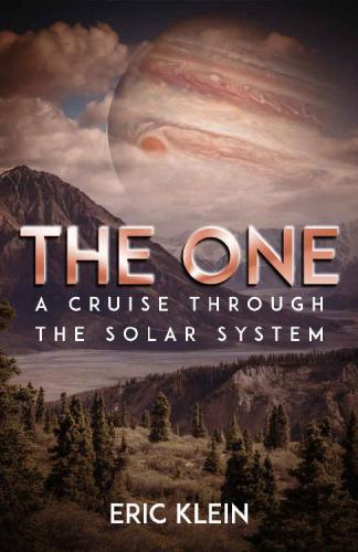 The One A Cruise Through The Solar System Klein Eric