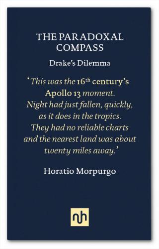 The Paradoxal Compass Drakes Dilemma Morpurgo Horatio