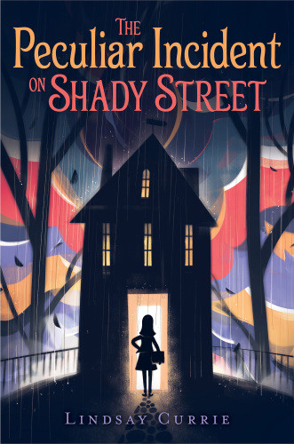The Peculiar Incident On Shady Street Currie Lindsay