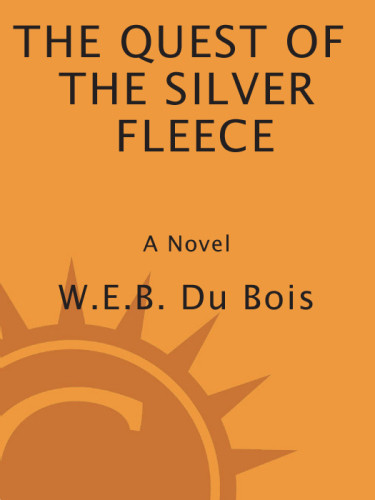 The Quest Of The Silver Fleece E W Dubois B