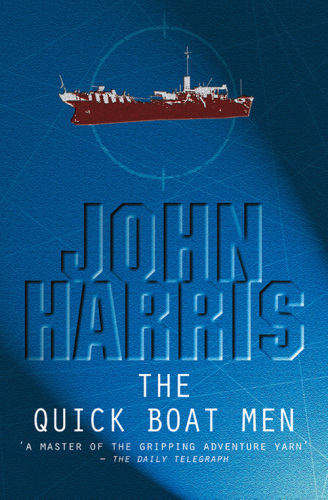 The Quick Boat Men Harris John