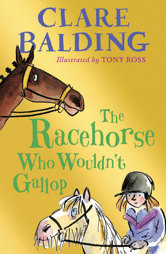 The Racehorse Who Wouldnt Gallop Balding Clare