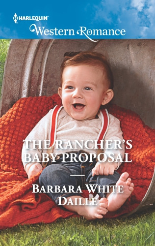 The Ranchers Baby Proposal Daille Barbara White