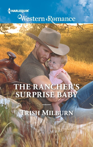 The Ranchers Surprise Baby Milburn Trish