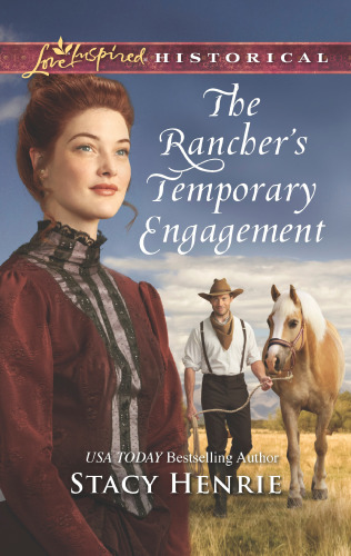 The Ranchers Temporary Engagement Henrie Stacy