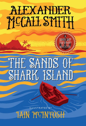 The Sands Of Shark Island Alexander Mccall Smith