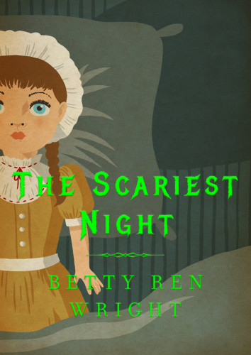 The Scariest Night Wright Betty Ren