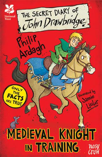 The Secret Diary Of John Drawbridge A Medieval Knight In Training Ardagh Philip