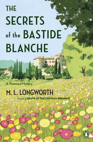 The Secrets Of The Bastide Blanche Longworth M L
